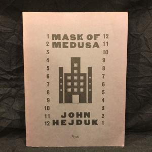 MASK ファッション OF MEDUSA／JOHN HEJDUK（ジョン・ヘイダック）作品集